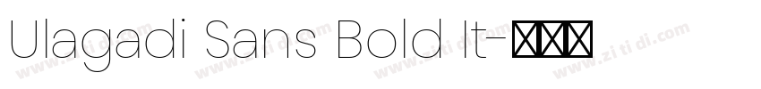 Ulagadi Sans Bold It字体转换